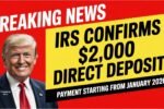 $2,000 IRS Direct Deposit: January 2026 Guidelines, Timeline, How to Get Yours
